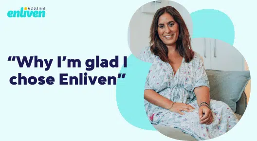 Why I’m glad I chose Enliven